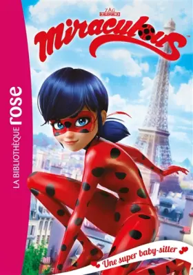Couverture du produit · Miraculous 01 - Une super baby-sitter