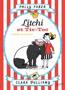 Couverture du produit · Litchi et Tic-toc - Quelle aventure !
