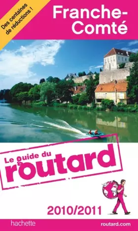 Couverture du produit · Guide du Routard Franche-Comté 2010/2011