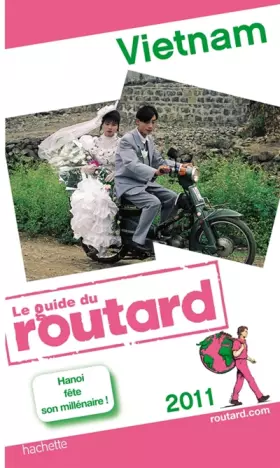 Couverture du produit · Guide du Routard Vietnam 2011