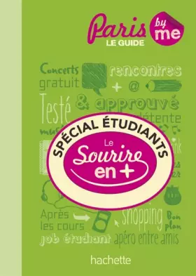 Couverture du produit · Spécial Etudiants à Paris. Le guide avec le sourire en plus.