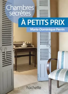 Couverture du produit · Chambres secrètes à petits prix