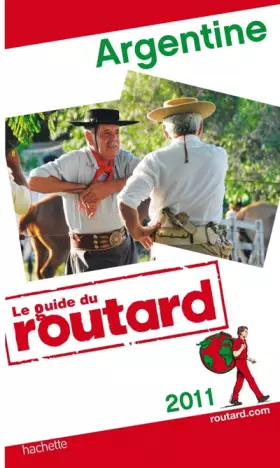 Couverture du produit · Guide du Routard Argentine 2011