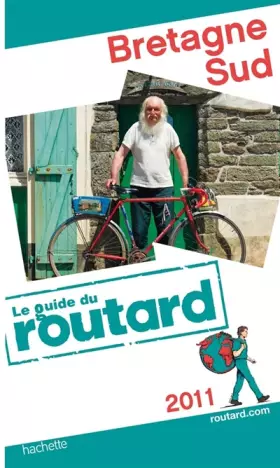 Couverture du produit · Guide du Routard Bretagne Sud 2011