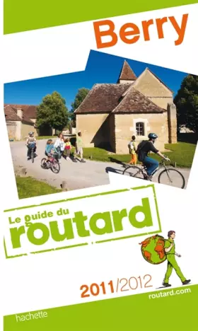 Couverture du produit · Guide du Routard Berry 2011/2012