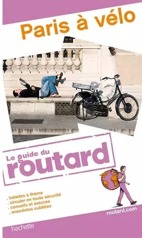 Couverture du produit · Guide du Routard Paris à vélo 2011/2012
