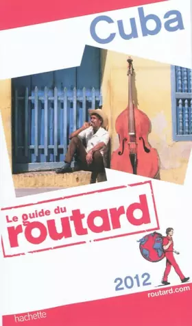 Couverture du produit · Guide du Routard Cuba 2012