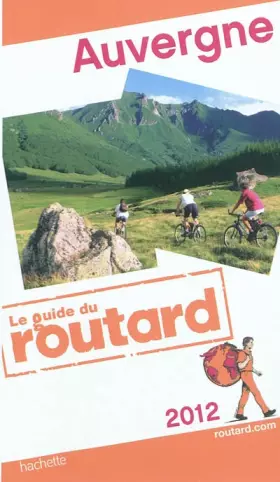 Couverture du produit · Guide du Routard Auvergne 2012