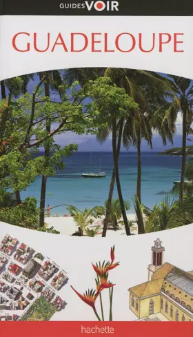 Couverture du produit · Guide Voir Guadeloupe
