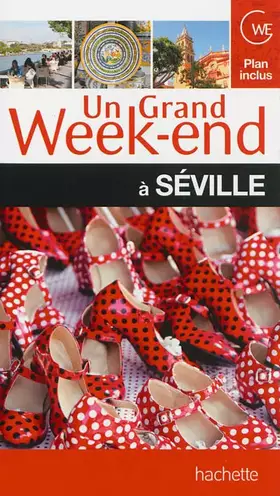Couverture du produit · Un Grand Week-End à Séville