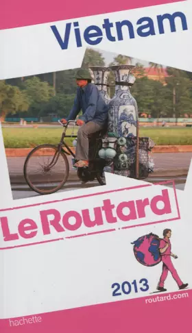 Couverture du produit · Guide du Routard Vietnam 2013