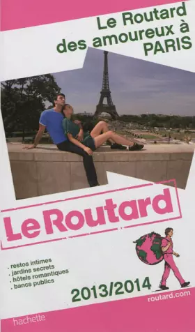 Couverture du produit · Le Routard des Amoureux à Paris 2013/2014