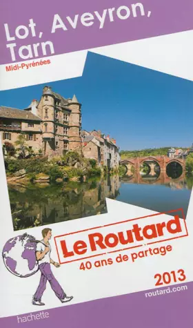 Couverture du produit · Le Routard Lot Aveyron Tarn 2013