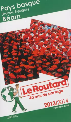 Couverture du produit · Le Routard Pays-Basque, Béarn 2013/2014
