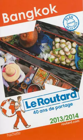 Couverture du produit · Le Routard Bangkok 2013/2014