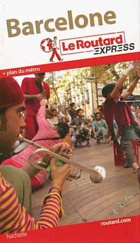 Couverture du produit · Le Routard Express Barcelone