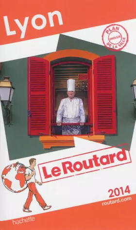 Couverture du produit · Le Routard Lyon 2014