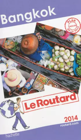 Couverture du produit · Le Routard Bangkok 2014