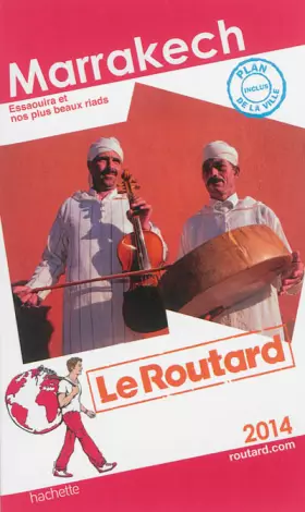 Couverture du produit · Le Routard Marrakech 2014