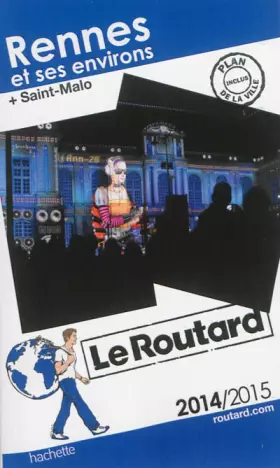 Couverture du produit · Le Routard Rennes et ses environs 2014/2015