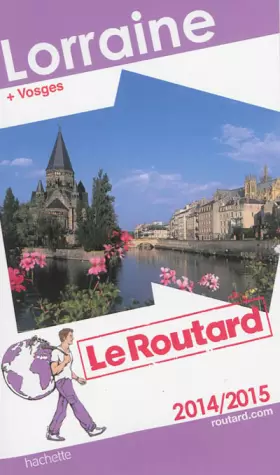 Couverture du produit · Guide du Routard Lorraine 2014/2015