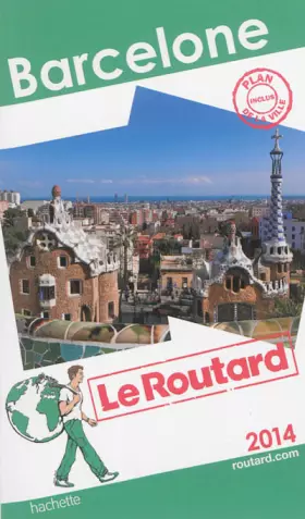 Couverture du produit · Guide du Routard Barcelone 2014