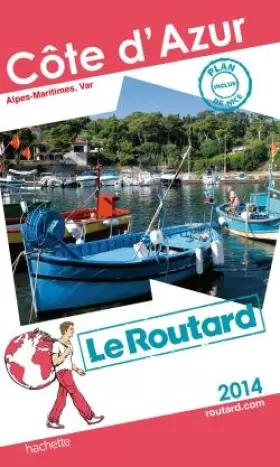 Couverture du produit · Guide du Routard Côte d'Azur 2014