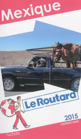 Couverture du produit · Guide du Routard Mexique 2015