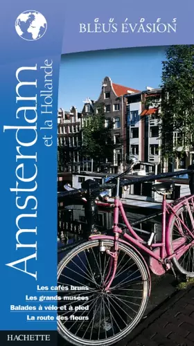 Couverture du produit · Guide Bleu Évasion : Amsterdam et la Hollande