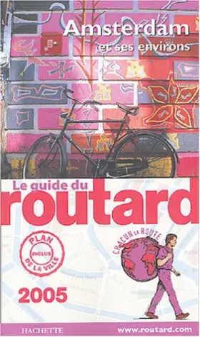 Couverture du produit · Le Guide du routard 2005 : Amsterdam et ses environs