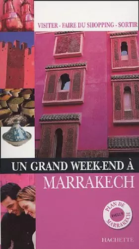 Couverture du produit · Un grand week end à Marrakech