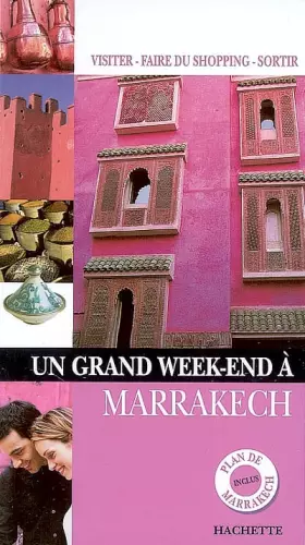 Couverture du produit · Un Grand Week-end à Marrakech