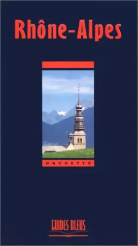 Couverture du produit · Guide Bleu : Rhône-Alpes