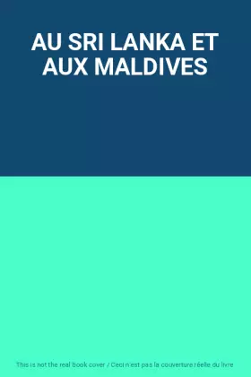 Couverture du produit · AU SRI LANKA ET AUX MALDIVES