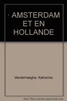 Couverture du produit · A Amsterdam et en Hollande