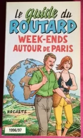 Couverture du produit · GUI. ROUT. WEEK-ENDS AUTOUR DE PARIS 96/97