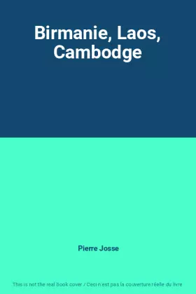 Couverture du produit · Birmanie, Laos, Cambodge