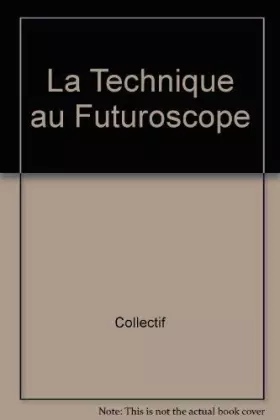 Couverture du produit · La Technique au Futuroscope