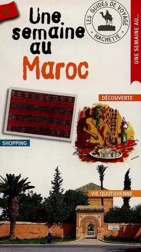 Couverture du produit · Une semaine au Maroc