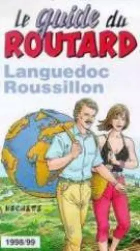 Couverture du produit · LANGUEDOC ROUSSILLON. Edition 1998-1999