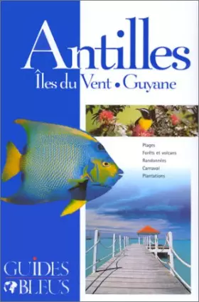 Couverture du produit · Antilles - Iles du Vent - Guyane
