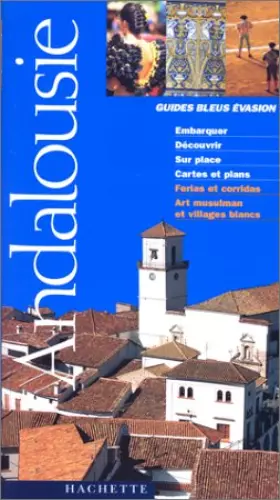 Couverture du produit · Guide Bleu Évasion : Andalousie
