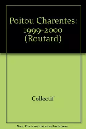Couverture du produit · POITOU-CHARENTES. Edition 1999/2000