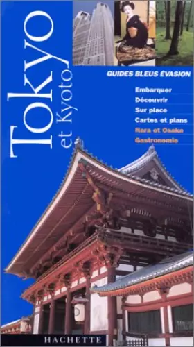 Couverture du produit · Guide Bleu Évasion : Tokyo et Kyoto