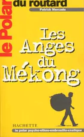 Couverture du produit · LES ANGES DU MEKONG