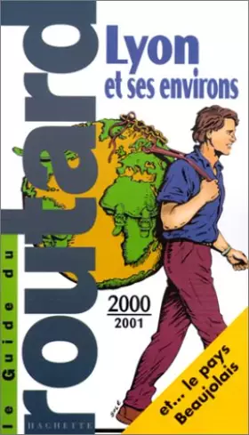 Couverture du produit · Le Guide du Routard de Lyon et ses environs - 2000/2001