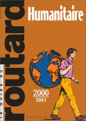 Couverture du produit · Guide du routard : Humanitaire, 2000 et 2001