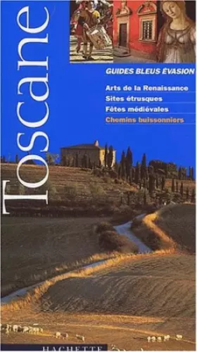 Couverture du produit · Guide Bleu Évasion : Toscane