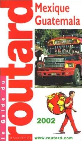 Couverture du produit · Mexique-Guatemala et Belize, 2002-2003