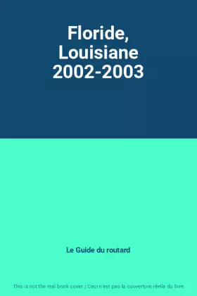 Couverture du produit · Floride, Louisiane 2002-2003